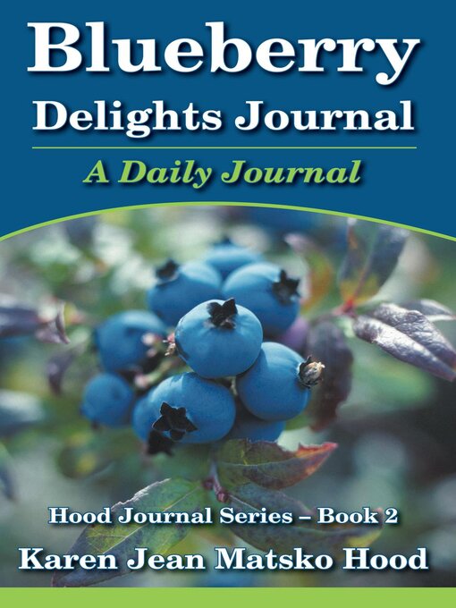 Title details for Blueberry Delights Journal by Karen Jean Matsko Hood - Wait list